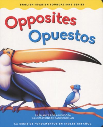 Cover for Gladys Rosa Mendoza · Opposites / Opuestos (Board book) (2017)