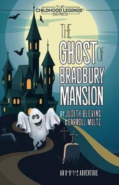 Cover for Judith Blevins · The Ghost of Bradbury Mansion (Taschenbuch) (2017)