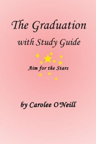 Cover for Carolee O'Neill · The Graduation with Study Guide (Paperback Book) (2018)