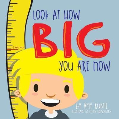 Cover for Amy Runte · Look At How Big You Are Now (Paperback Book) (2018)