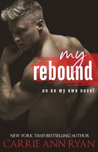 Cover for Carrie Ann Ryan · My Rebound - On My Own (Paperback Bog) (2021)