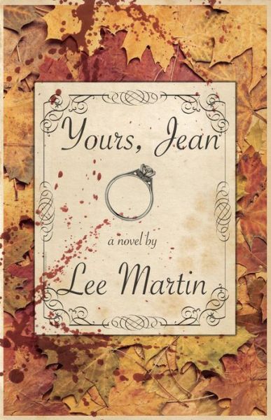 Cover for Lee Martin · Yours, Jean (Hardcover Book) (2020)