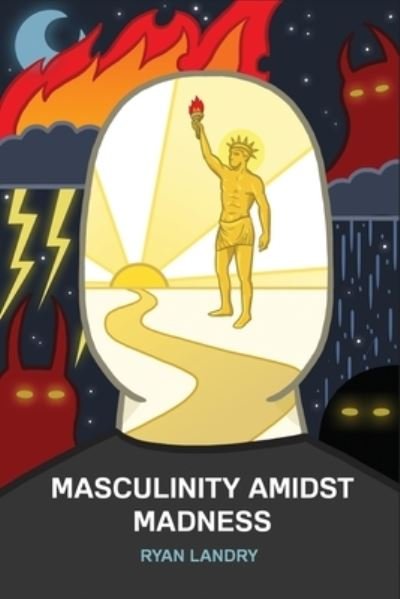 Cover for Ryan Landry · Masculinity Amidst Madness (Paperback Book) (2020)