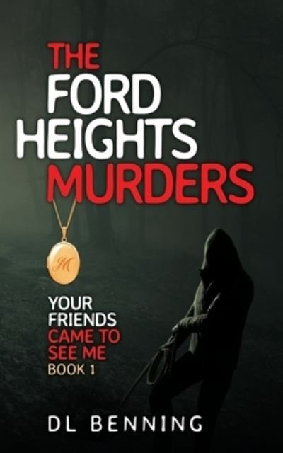 Cover for DL Benning · The Ford Heights Murders (Paperback Book) (2021)