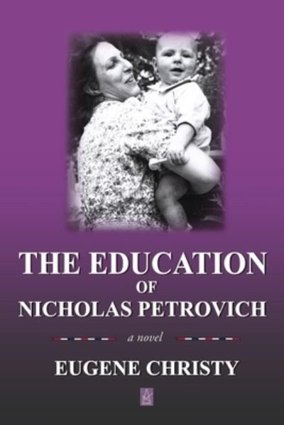 Cover for Eugene Christy · The Education of Nicholas Petrovich (Taschenbuch) (2021)