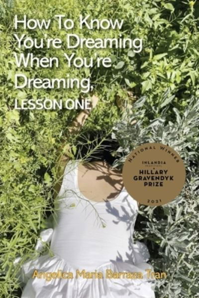 Cover for Angelica Maria Barraza Tran · How to Know Youre Dreaming When Youre Dreaming, Lesson One (Bok) (2023)