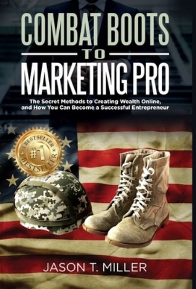 Cover for Jason Miller · Combat Boots to Marketing Pro (Bok) (2022)