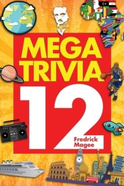 Cover for Fredrick Magee · Mega Trivia 12 (Book) (2022)