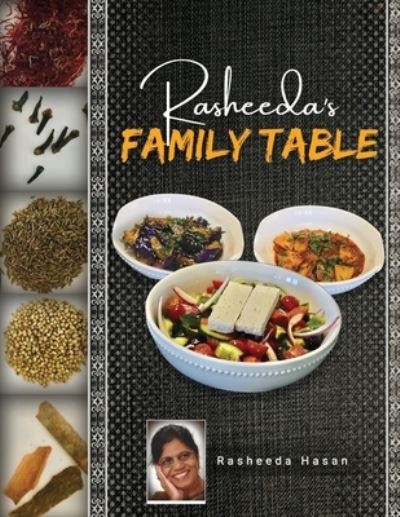 Rasheeda's Family Table - Rasheeda Hasan - Livros - Authorunit - 9781960075147 - 14 de março de 2023
