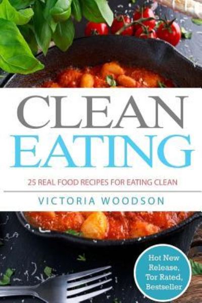 Cover for Victoria Woodson · Clean Eating (Paperback Book) (2017)