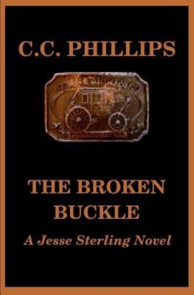 Cover for C C Phillips · The Broken Buckle (Paperback Bog) (2018)