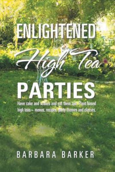 Cover for Barbara Barker · Enlightened High Tea Parties (Paperback Book) (2018)