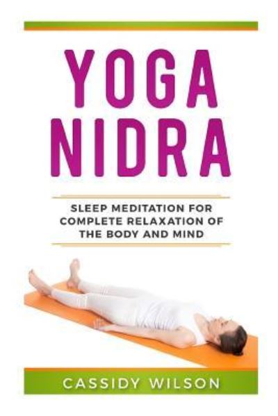 Cover for Cassidy Wilson · Yoga Nidra (Paperback Book) (2018)