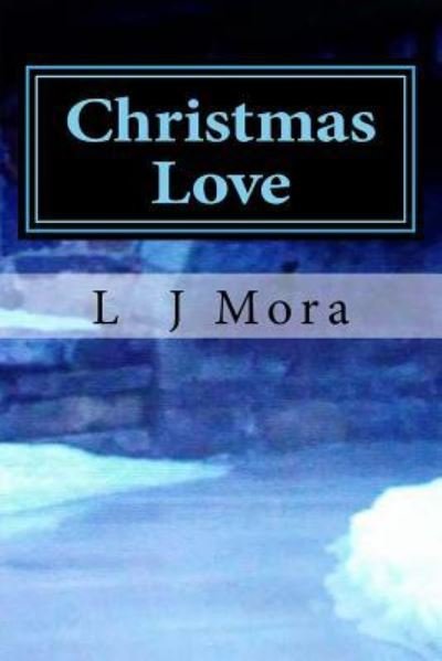 Cover for L J Mora · Christmas Love (Pocketbok) (2018)