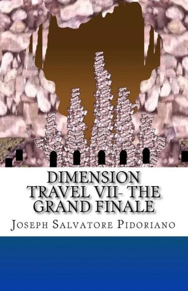 Cover for Joseph Salvatore Pidoriano · Dimension Travel VII (Paperback Book) (2018)