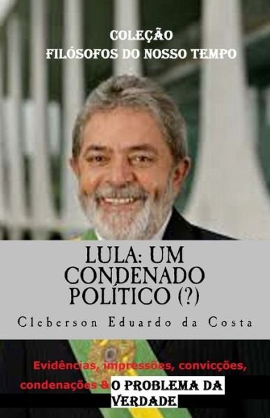 Cover for Cleberson Eduardo Da Costa · Lula (Paperback Bog) (2018)