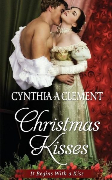 Cover for Cynthia a Clement · Christmas Kisses (Taschenbuch) (2016)