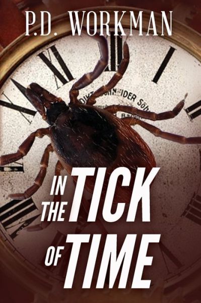 Cover for P D Workman · In the Tick of Time (Paperback Book) (2016)