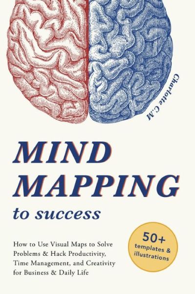 Cover for Charlotte C M · Mind Mapping to Success (Paperback Book) (2019)