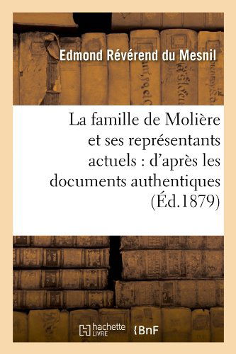 Cover for Edmond Du Mesnil · La Famille De Moliere et Ses Representants Actuels: D'apres Les Documents Authentiques (Paperback Book) [French edition] (2012)