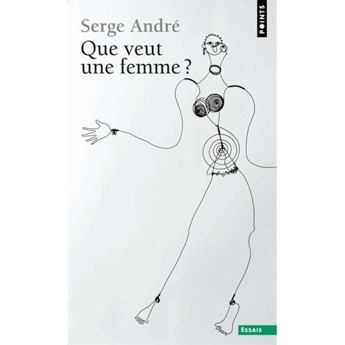 Cover for Serge André · Que veut une femme? (Paperback Book) (1995)