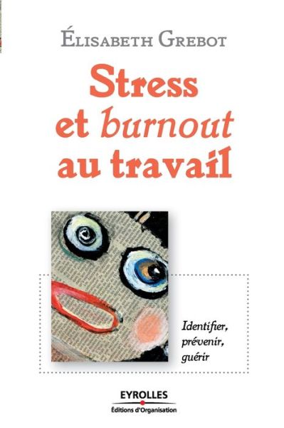 Cover for Elisabeth Grebot · Stress au travail (Book) (2008)