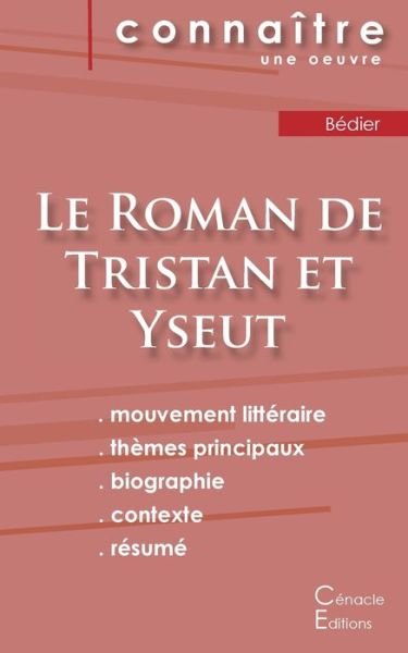 Cover for Joseph Bédier · Fiche de lecture Le Roman de Tristan et Yseut (Analyse litteraire de reference et resume complet) (Taschenbuch) (2019)
