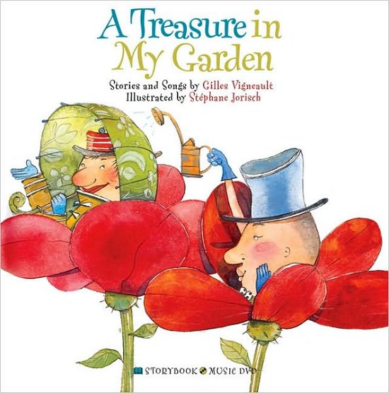 Cover for Gilles Vigneault · A Treasure in My Garden [with Dvd] (Hardcover Book) (2007)