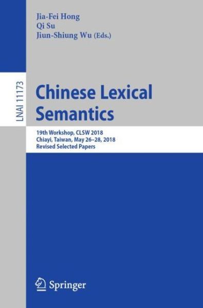 Chinese Lexical Semantics - - Livros - Springer Nature Switzerland AG - 9783030040147 - 27 de novembro de 2018