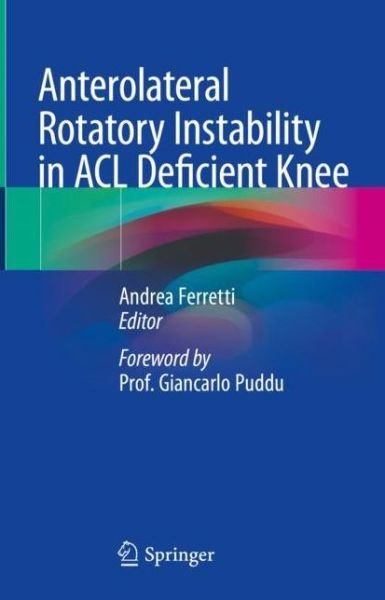 Cover for Anterolateral Rotatory Instability in ACL Deficient Knee (Gebundenes Buch) [1st ed. 2022 edition] (2022)