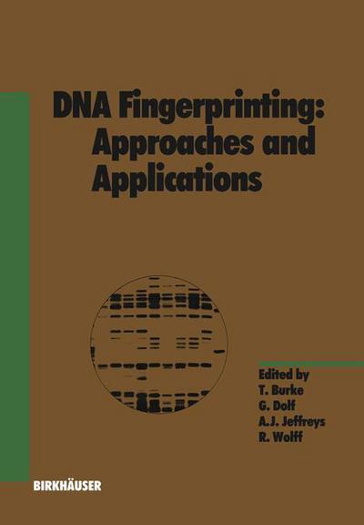 Cover for G. Dolf · DNA Fingerprinting: Approaches and Applications - Experientia Supplementum (Paperback Book) [Softcover reprint of the original 1st ed. 1991 edition] (2012)