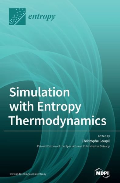 Cover for Christophe Goupil · Simulation with Entropy Thermodynamics (Hardcover Book) (2021)