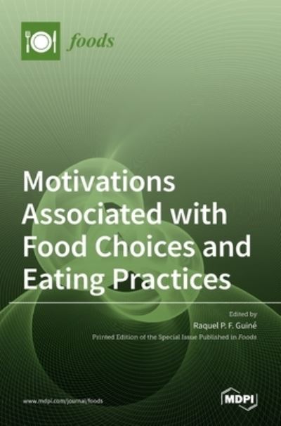 Cover for Raquel P. F. Guin · Motivations Associated with Food Choices and Eating Practices (Hardcover Book) (2021)