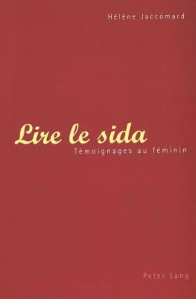 Cover for Helene Jaccomard · Lire Le Sida: Temoignages Au Feminin (Taschenbuch) (2004)