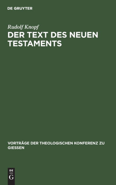 Cover for Rudolf Knopf · Der Text Des Neuen Testaments (Hardcover Book) (1906)