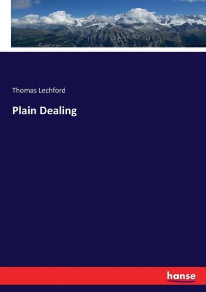 Cover for Lechford · Plain Dealing (Bok) (2017)