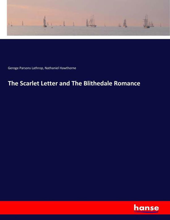 Cover for Lathrop · The Scarlet Letter and The Blit (Book) (2017)