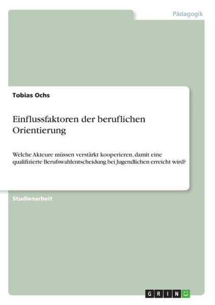 Cover for Ochs · Einflussfaktoren der beruflichen O (Book)