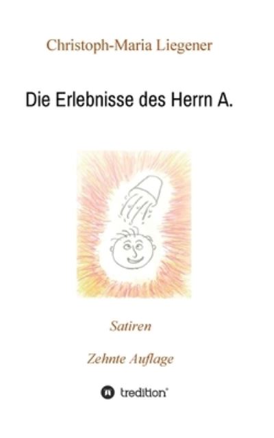 Cover for Liegener · Die Erlebnisse des Herrn A. (Book) (2020)