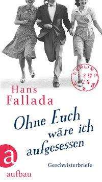 Cover for Fallada · Ohne euch wäre ich aufgesessen (Book)