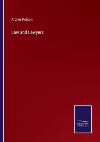 Cover for Archer Polson · Law and Lawyers (Paperback Book) (2023)