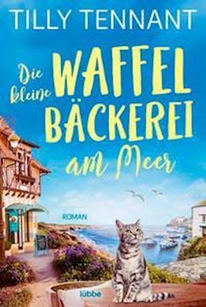 Cover for Tilly Tennant · Die kleine Waffelbäckerei am Meer (Bok) (2022)