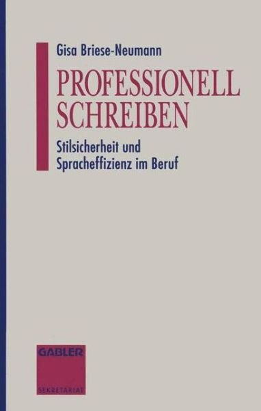 Cover for Gisa Briese-Neumann · Professionell Schreiben (Paperback Bog) [1993 edition] (1993)