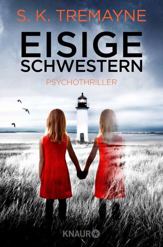 Cover for S. K. Tremayne · Knaur TB.52014 Tremayne:Eisige Schweste (Buch)