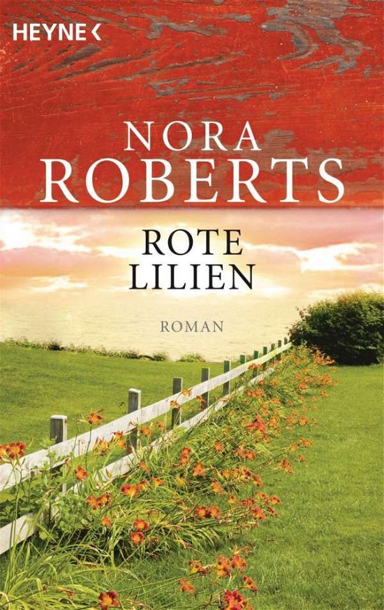 Heyne.49014 Roberts.Rote Lilien - Nora Roberts - Bøker -  - 9783453490147 - 