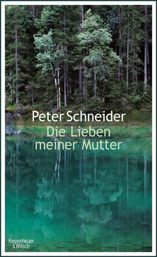Cover for Peter Schneider · Schneider:die Lieben Meiner Mutter (Book)