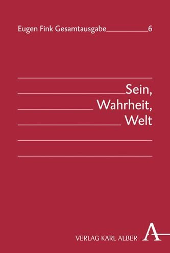 Cover for Fink · Gesamtausg.6 Sein, Wahrheit, Welt (Book) (2018)