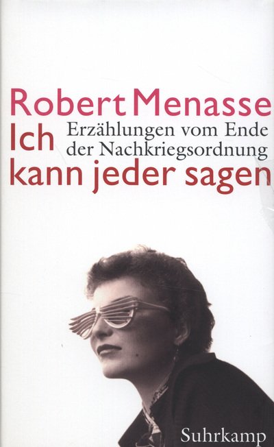 Cover for Robert Menasse · Ich Kann Jeder Sagen (Bok)
