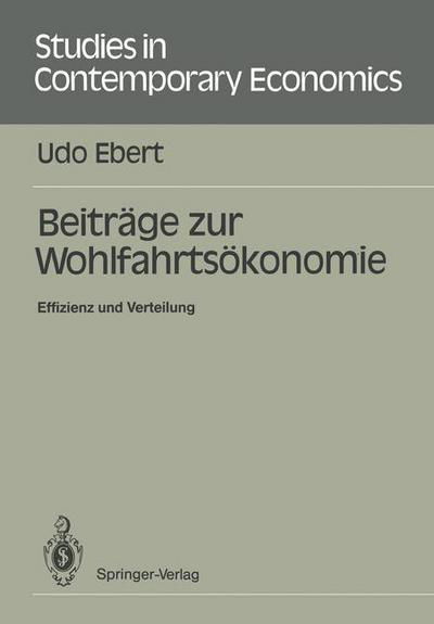 Cover for Udo Ebert · Beitrage Zur Wohlfahrtsokonomie - Studies in Contemporary Economics (Pocketbok) [German edition] (1987)