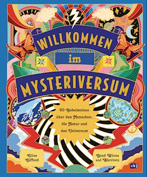 Cover for Clive Gifford · Willkommen im Mysteriversum – 60 Geheimnisse über den Mensch, die Natur und das Universum (Book) (2024)